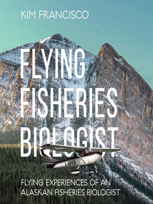 cover image of Flying Fisheries Biologist